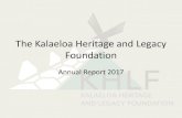 The Kalaeloa Heritage and Legacy Foundation · •UH Manoa Kua’ana program •The Kamehameha Schools •Campbell-Kapolei Complex STEM program •West O’ahu Veterans Center, US