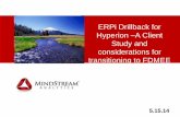 ERPi Drillback for Hyperion A Client Study and ... · FDM Classic •The new interface for FDMEE is very different than FDM classic. It is on the Hyperion Workspace now and has a