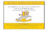 Anchor Lutheran School · 2019-05-29 · school system in the U.S., with nearly 2,400 schools at preschool, elementary, secondary, and collegiate levels. For over 160 years our Lutheran