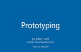 Prototyping - univie.ac.atvda.univie.ac.at/Teaching/HCI/19s/LectureNotes/04_Prototyping.pdf · Prototypes / Mock-ups What is a prototype? − A prototype is a limited representation