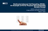 Redirected Inbound Call Sampling (RICS)– An Example of Fit ... · RICS is a Potential Solution Redirected Inbound Call Sampling (RICS) § Low cost –About one-tenth the cost compared