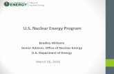 U.S. Nuclear Energy ProgramNuclear Energy U.S. Nuclear Energy Program March 16, 2016 Bradley Williams. Senior Advisor, Office of Nuclear Energy. U.S. Department of Energy. Nuclear