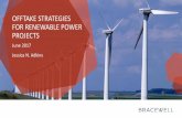 Offtake strategies for renewable power projectS...3 TEXAS INSTALLED CAPACITY – WIND & SOLAR • Wind ‒ Far more installed wind capacity than any other state ‒ As of end of Q1
