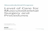 Musculoskeletal Program Level of Care for Musculoskeletal … · 2020-03-04 · Level of Care for Musculoskeletal Surgery and Procedures – Page 3 Description and Application of