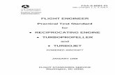 Practical Test Standard - Federal Aviation AdministrationThe Flight Engineer Practical Test Standard for Reciprocating Engine, Turbopropeller, and Turbojet Powered Aircraft is published