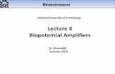 Lecture 4 Biopotential Amplifiers - صفحه اصلیfa.ee.sut.ac.ir/Downloads/AcademicStaff/17/Courses/34/Bioinstrument 4 (BioAmplifiers).pdffor measuring biopotentials. • Such