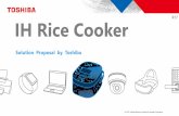 R17 IH Rice Cooker - toshiba-semicon-storage.com...Toshiba Electronic Devices & Storage Corporation provides comprehensive device solutions to customers developing new products ...