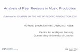 Analysis of Peer Reviews in Music Productioncis.eecs.qmul.ac.uk/2016SummerSchool/BrechtDeMan_CIS_SummerSchool2016.pdf• Disregard ‘bad’ mixes when analysing music production ‘best