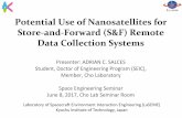 Potential Use of Nanosatellites for Store-and-Forward (S&F ...kyutech-cent.net/seic/pdf/Space_Engineering_Seminar_Presentation_20170608_Adrian...Jun 08, 2017  · 7 Purpose and Roles