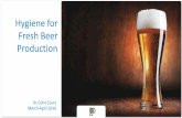 Hygiene for Fresh Beer Production - IBD Asia Pacific ...convention2016.ibdasiapac.com.au/wp-content/... · Approach to Improving Hygiene Outcomes Methodical approach built on 6 steps: