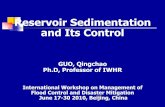 Reservoir Sedimentation and Its Control - IWHR · 2010-06-22 · Reservoir Sedimentation and Its Control GUO, Qingchao Ph.D, Professor of IWHR International Workshop on Management