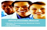 KPCO Provider Manual · This Provider Manual is referenced in your agreement (“Agreement”) with a Kaiser Permanente entity. The information in this Provider Manual is proprietary