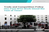 Trade and Competition Policy Has Past WTO Work … - Trade and Competition...Trade and Competition Policy Has Past WTO Work Stood the Test of Time? RESEARCH STUDY Julien Grollier Karen