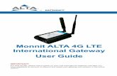 Monnit ALTA 4G LTE International Gateway User Guide · LTE Gateways operate utilizing the latest 4G LTE CAT-M1/NB1 cellular technology. The LTE Gateway is a specialized device with