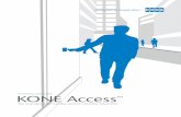 PLANNING GUIDE FOR KONE Access TM...An access point is a controlled passage between access areas. In the two-way passage there are two card readers, one In the two-way passage there