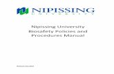 Nipissing University Biosafety Policies and Procedures Manual Biosafety Manual.pdfBiosafety – All aspects of containment used to prevent any unintended exposure to and accidental