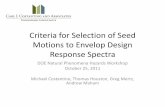 Criteria for Selection of Seed Motions to Envelop Design ... for Selection of Seed Motions to...Criteria for Selection of Seed Motions to Envelop Design Response Spectra DOE Natural