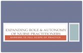 EXPANDING ROLE & AUTONOMY OF NURSE PRACTITIONERS · EXPANDING ROLE & AUTONOMY OF NURSE PRACTITIONERS Dana Leigh Knoll . OBJECTIVES • Define APRN ... THE THREE C’S OF LYDIA HALL