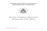 Senior Project Ideas for Semester Fall 2017pucit.pu.edu.pk/downloads/Senior Project Ideas_Fall2017.pdf · Ideas by Dr. Muhammad Nazar Amin Khan and Dr. Murtaza Yousuf We are looking