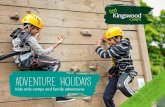 ADVENTURE HOLIDAYS ONS O REMEMBER · YOUR ADVENTURE STARTS NOW... From flying down a zipwire and making friends on an action-packed holiday, to picking up new hobbies and embarking