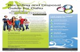 Recycling and Disposal Guide for Oahu - HonoluluRecycling and Disposal Guide for Oahu Paid for by the taxpayers of the City & County of Honolulu ENV_Brochure_20140717.indd 1 10/9/14