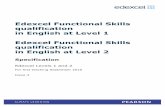 Edexcel Functional Skills Levels 1 and 2 · in English at Level 2 . Specification . Edexcel Levels 1 and 2 . For first teaching September 2010 . ... Edexcel, BTEC and LCCI qualifications