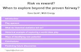 Risk vs reward? When to explore beyond the proven …...Discovery sequence Campos offshore, all plays Risk vs reward? When to explore beyond the proven fairway? FORCE underexplored