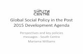 Global Social Policy in the Post 2015 Development Agenda · •Climate change impact poor communities and deepen risks and vulnerability of the poor •Implication for food security