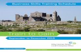 Train to Gain - Local EnterpriseTrain to Gain Autumn 2015 page 3 Getting Started Clonmel Weekly Nenagh Weekly Thurles Weekly Tipperary Town Monthly Carrick on Suir Monthly Roscrea