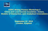 ESRC Rising Powers Workshop 2 China and Low Income ... · Economic Growth and Povery Reduction • From 1979 to 2008, the average GDP growth rate 9.8%, compared with a world average