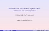 Beam Beam parameters optimization - …Beam Beam parameters optimization Mathematica to Guinea Pig inerface M. Biagini,E. P.,P. Raimondi Super B factory meeting Eugenio Paoloni ( INFN