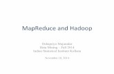 MapReduce)and)Hadoop - Indian Statistical Institutedebapriyo/teaching/ir2015/slides/MapReduce.pdf · MapReduce)and)Hadoop) Debapriyo Majumdar Data Mining – Fall 2014 Indian Statistical
