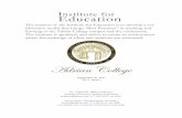 Institute for Education - Adrian Collegeadrian.edu/uploads/files/InstEdv1i1.pdf · 2012-11-09 · Institute for Education The mission of the Institute for Education is to develop