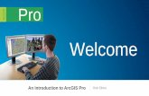 ArcGIS Pro: An IntroductionArcGIS brings together maps, apps, data, and people to make smarter decisions and enable innovation in your organization or community. It is a practical