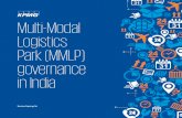 Multi-Modal Logistics Park (MMLP) governance in India...public and private sector operators such as Hind ... have delved into the multimodal logistics arena, the sector remains unorganised