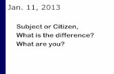 Subject or Citizen, What is the difference? What are you?pknock.com/AP Chapter1 2013.pdfSubject or Citizen, What is the difference? What are you? What Is Government? Government is