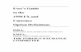 User’s Guide to the 1998 FX and Currency Option Definitions...recognized the need to revise the 1992 ISDA FX and Currency Option Definitions (the “1992 Definitions”) and has