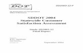 SDDOT 2004 Statewide Customer Satisfaction Assessment · SDDOT 2004 Customer Satisfaction Assessment 2 September 2004 The survey format involved the administration of a core set of