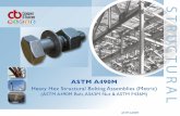 ASTM A490M Divider - COOPER AND TURNER · 2016-10-31 · Finish Self Colour / Black ASTM A490M Mechanical Properties ASTM A490M Dimensions & Tolerances ASME B18.2.3.7M Threads ASME
