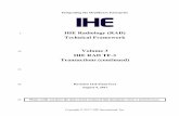IHE Radiology (RAD) Technical Framework Volume 3 IHE RAD ... · The body of this volume is a continuation of Section 4 in Volume 2. It defines transactions RAD-585 32 through RAD-75,