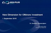 New Dimension for Offshore Investment · 2020-03-11 · New Dimension for Offshore Investment 1 September 2015 Dr. Kongkiat Opaswongkarn ... Example of Asset Allocation 16 Sector