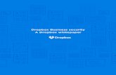Dropbox Business security | A Dropbox whitepaper...Dropbox Business security 6 • Opened a link • Downloaded the contents of a link • Copied the contents of a link to the user’s