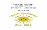 LOUISE ARCHER ELEMENTARY  · Web viewMany enriching and worthwhile experiences are afforded to our children through volunteer help from parents. Parents interested in volunteering