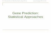 Gene Prediction: Statistical Approachesbioinformaticsinstitute.ru/sites/default/files/ch06_genepred.pdf · • 1964: Charles Yanofsky and Sydney Brenner prove collinearity in the