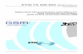 TS 100 910 - V8.20.0 - Digital cellular telecommunications system … · 2005-12-08 · 3GPP TS 05.05 version 8.20.0 Release 1999 ETSI 2 ETSI TS 100 910 V8.20.0 (2005-11) Intellectual