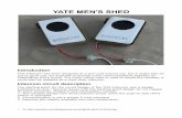 YATE MEN'S SHEDyatemensshed.com/Intercom_description_v0-1.pdf · 2019-07-17 · YATE MEN'S SHED Introduction This intercom has been designed as a low-cost science toy, but it might