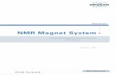 NMR Magnet System å · The information in this manual may be altered without notice. BRUKER BIOSPIN AG accepts no responsibility for actions taken as a result of use of this manual.