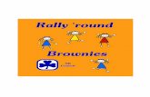 Rally ‘round Brownies - Girl Guides of Canada · Rally ‘round Brownies “Rally ‘round and scatter about” is a fun filled day for Brownies to be played outside. All activities