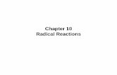 Chapter 10 Radical Reactions - Universitas Pendidikan Indonesiaratnaningsih.staf.upi.edu/files/2011/09/LEC-7-radical.pdf · Chapter 10 13 Chlorination of Methane: Mechanism of Reaction