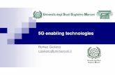 5G enabling technologies - Ministero dello Sviluppo Economico · 2017-03-22 · Enabling Technologies To provide specifics to support the application requirements, 5G enabling technologies